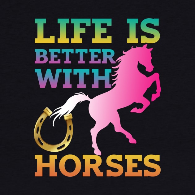 Cute Life Is Better With Horses Horseback Riding by fiar32